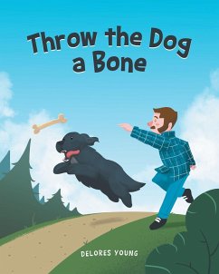 Throw the Dog a Bone (eBook, ePUB) - Young, Delores