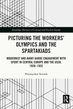 Picturing the Workers' Olympics and the Spartakiads (eBook, ePUB) - Strozek, Przemyslaw