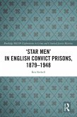 'Star Men' in English Convict Prisons, 1879-1948 (eBook, ePUB)