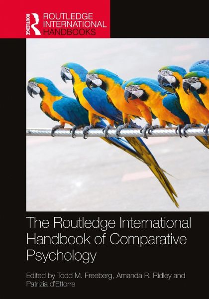 The Routledge International Handbook of Comparative Psychology (eBook, ePUB) The Routledge International Handbook of Comparative Psychology (eBook, ePUB)