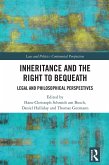 Inheritance and the Right to Bequeath (eBook, PDF)