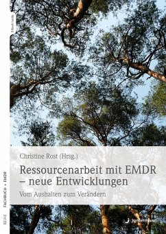 Ressourcenarbeit mit EMDR - neue Entwicklungen (eBook, ePUB) - Rost, Christine