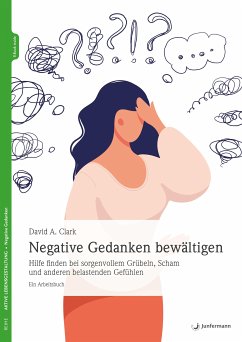 Negative Gedanken bewältigen (eBook, ePUB) - Clark, David A.