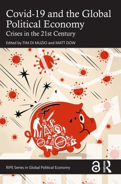 Covid-19 and the Global Political Economy (eBook, PDF)