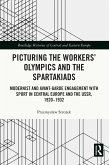 Picturing the Workers' Olympics and the Spartakiads (eBook, PDF)