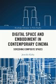 Digital Space and Embodiment in Contemporary Cinema (eBook, PDF)