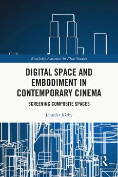 Digital Space and Embodiment in Contemporary Cinema (eBook, PDF) - Kirby, Jennifer