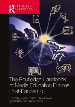 The Routledge Handbook of Media Education Futures Post-Pandemic (eBook, ePUB) Cover The Routledge Handbook of Media Education Futures Post-Pandemic (eBook, ePUB)