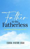 Father to the Fatherless (eBook, ePUB)