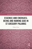 Essence and Energies: Being and Naming God in St Gregory Palamas (eBook, PDF)