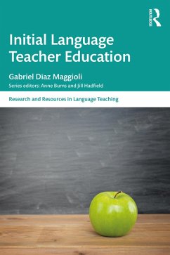 Initial Language Teacher Education (eBook, ePUB) - Díaz Maggioli, Gabriel