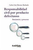 Responsabilidad civil por producto defectuoso. Sustancia y proceso (eBook, PDF)
