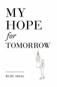 My Hope for Tomorrow (Second Edition) (eBook, ePUB) - Dhal, Ruby