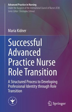 Successful Advanced Practice Nurse Role Transition (eBook, PDF) - Kidner, Maria