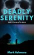 Deadly Serenity (Escaping This World,... - Bild 1