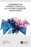 Harnessing the Internet of Things (IoT) for a Hyper-Connected Smart World (eBook, ePUB)