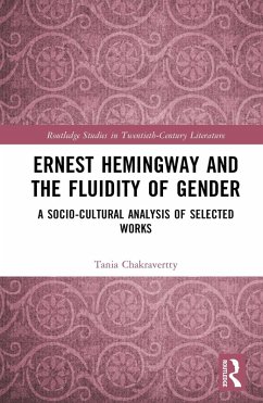 Ernest Hemingway and the Fluidity of Gender (eBook, PDF) - Chakravertty, Tania