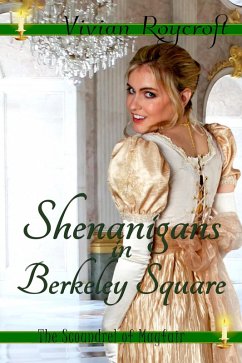 Shenanigans in Berkeley Square (The Scoundrel of Mayfair, #3) (eBook, ePUB) - Roycroft, Vivian