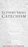 Luther's Small Catechism (eBook, ePUB)