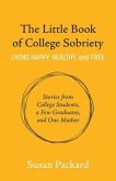 The Little Book of College Sobriety (eBook, ePUB)