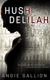 Hush, Delilah (eBook, ePUB)