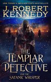 The Templar Detective and the Satanic Whisper (The Templar Detective Thrillers, #8) (eBook, ePUB)