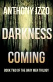 Darkness Coming (The Gray Men Trilogy, Book Two) (eBook, ePUB)