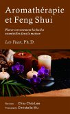 Aromathérapie et Feng Shui (eBook, ePUB)