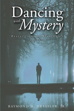 Dancing with Mystery (eBook, ePUB) - Dressler, Raymond H.