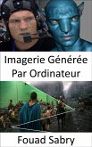 Imagerie Générée Par Ordinateur (eBook, ePUB)