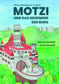 Motzi und das Geheimnis der Burg (eBook, ePUB) - Randolf, Werner