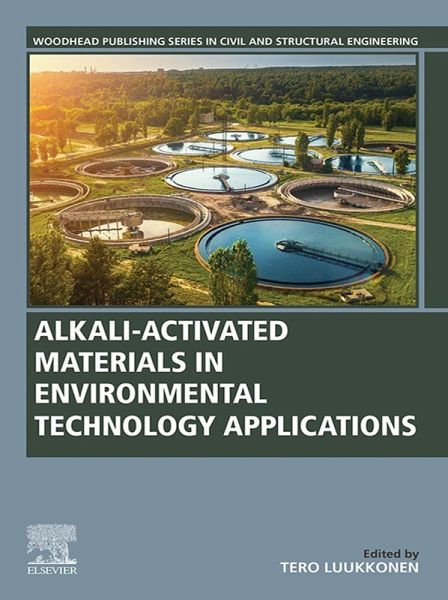 Alkali-Activated Materials in Environmental Technology Applications (eBook, ePUB) Alkali-Activated Materials in Environmental Technology Applications (eBook, ePUB)