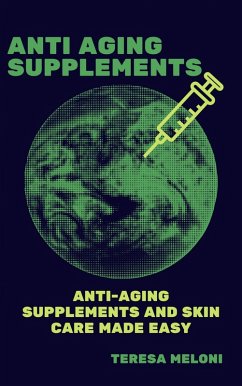 Anti Aging Supplements (eBook, ePUB) - Meloni, Teresa