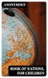 Book of Nations, for Children (eBook,... - Bild 1