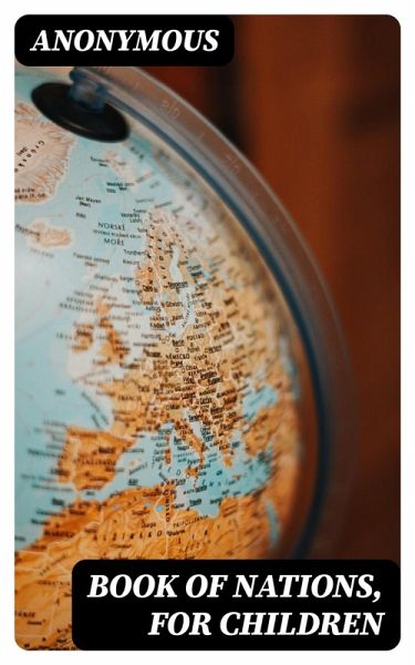 Book of Nations, for Children (eBook, ePUB) Book of Nations, for Children (eBook, ePUB)