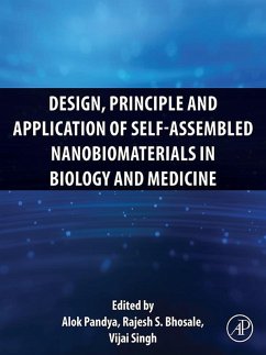Design, Principle and Application of Self-Assembled Nanobiomaterials in Biology and Medicine (eBook, ePUB)