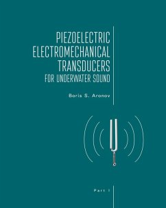 Piezoelectric Electromechanical Transducers for Underwater Sound, Part I (eBook, PDF) - S. Aronov, Boris