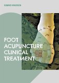 Foot Acupuncture Clinical Treatment (eBook, ePUB)