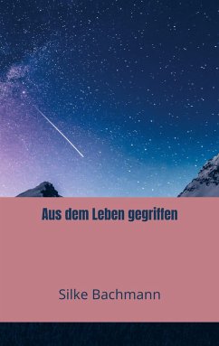 Aus dem Leben gegriffen - Bachmann, Aderyn