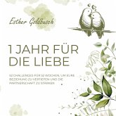 1 Jahr für die Liebe