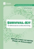 Survival-Kit für Referendariat und Berufseinstieg