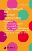 Handwerkszeug zur RADIKALEN RESIGNATION 2.1