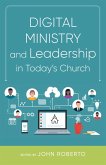 Digital Ministry and Leadership in Today's Church (eBook, ePUB)