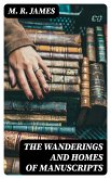 The Wanderings and Homes of Manuscripts (eBook, ePUB)