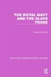 The Royal Navy and the Slave Trade... - Bild 1