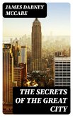 The Secrets of the Great City (eBook, ePUB)