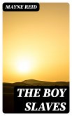 The Boy Slaves (eBook, ePUB)