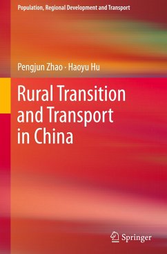 Rural Transition and Transport in China - Zhao, Pengjun;Hu, Haoyu