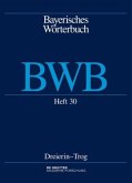 Dreierin - Trog / Bayerisches Wörterbuch (BWB) Band 4/Heft 30