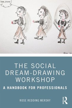 The Social Dream-Drawing Workshop (eBook, ePUB) - Redding Mersky, Rose